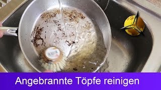 Angebrannten Topf  Pfanne einfach reinigen  DIY [upl. by Adihaj]