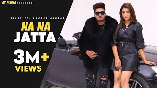 Na Na Jatta Full Video  Sifat  Gurlez Akhtar  PROOF  Sukh Brar [upl. by Anila]