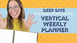 2024 VERTICAL WEEKLY PLANNER DEEP DIVE  OMG Planners with Laurel Denise [upl. by Meredithe]