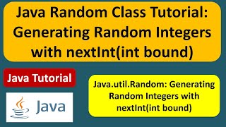 Java Random Class Tutorial Generating Random Integers with nextIntint bound  Java Tutorial [upl. by Jozef]