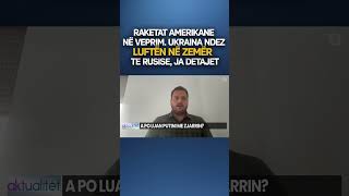 RAKETAT AMERIKANE NË VEPRIM Ukraina ndez luftën në zemër të Rusisë [upl. by Magnuson540]