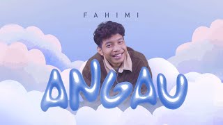 Fahimi  Angau Official Lyric Video [upl. by Redliw]