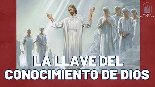 La Llave del Conocimiento de Dios Sacerdocio de Melquisedec [upl. by Hannasus]