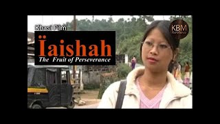 Iaishah Ep2  Khasi Film [upl. by Balkin]