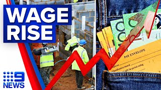 Millions of Australians to get pay rise from tomorrow  9 News Australia [upl. by Duhl187]