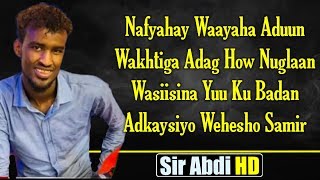 Khaalid Kaamil┇Wakhtiga Adag Haw Nuglaan┇Hees Cusub Lyrics 2020 [upl. by Nnaj]