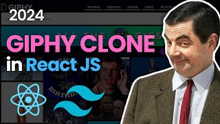 GIPHY Clone with React JS and Tailwind CSS Tutorial 2024 🔥🔥 [upl. by Maghutte572]