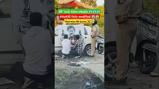 Alto K10 police bale ne pakad liya 😱😭full modified Alto K10 altok10 shorts explore funny comedy [upl. by Ihana]