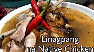 Easy Homemade Chicken Linagpang  Bisaya na Manok ilonggo recipe  Native Chicken Linagpang [upl. by Ennasil]