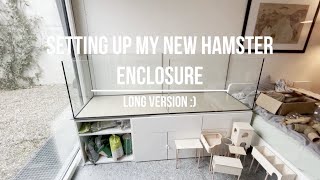 Setting up my new hamster enclosure  long version [upl. by Dianuj915]