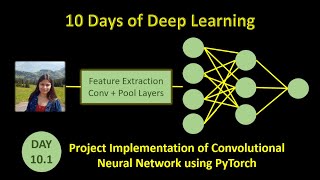 Day 101 Project Implementation for Convolutional Neural Network using PyTorch  CIFAR10 dataset [upl. by Acined]