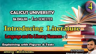 Language and its Literary Nuances Part 4Introducing Literature 1rst SEM BA ENGLISH Calicut Unvrst [upl. by Bennie838]