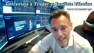 Episodio 12  Entrevista a Trader y Analista Técnico  Favio Schneeberger [upl. by Eshman]