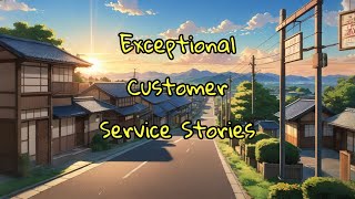 Exceptional Customer Service Stories [upl. by Johny247]