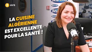 AVS La cuisine algérienne est excellente pour la santé   Sherazade Laoudedj [upl. by Cardew892]