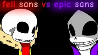 Fell Sans vs Epic Sans Animation [upl. by Eerrehc]