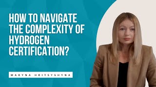 How to navigate the complexity of hydrogen certification in the EU [upl. by Ion655]