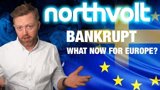 Northvolt Files for Bankruptcy and its a TRAGEDY for Europe [upl. by Menon437]