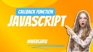 Callback function in JavaScript  Part 8  WebGuru [upl. by Marris]