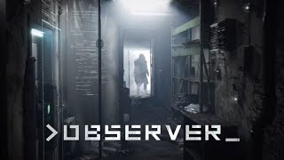 OBSERVER Gameplay  Part 1  Walkthrough No Commentary [upl. by Bret]