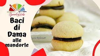 RICETTA BACI DI DAMA alle Mandorle  facile con trucchi per farli perfetti [upl. by Inasah410]