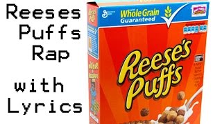 Reeses Puffs Rap 2009 w Lyrics [upl. by Rodd]