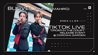 241124 BUGVEL Official TikTok Live ライブ 6th シングル「Order In The Court」リリースイベント  コロワ甲子園屋外スペースコロワガーデン [upl. by Isyed901]