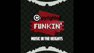 MUSIC IN THE HEIGHTS   FNF Copyrighted Funkin HORROR BLAST [upl. by Landau696]