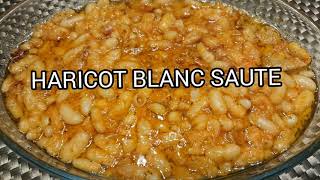 MA RECETTE DU HARICOT BLANC SAUTE [upl. by Steinberg]