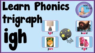 Phonics igh sound  igh trigraph  Phase 3 Phonemes sing say find and read the igh sound in words [upl. by Fabria]