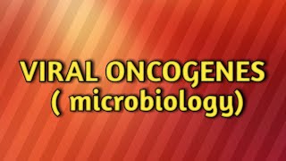 Viral oncogenes microbiology [upl. by Ulland122]