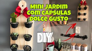 Como reutilizar cápsulas de café da Dolce Gusto  DIY mini jardim vertical [upl. by Ahsinotna611]