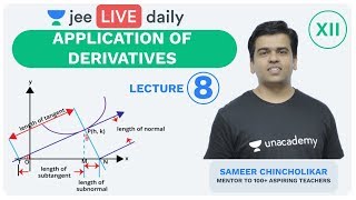 JEE Mains Application of Derivatives  Lecture 8 Unacademy JEE  IIT JEE Mathematics  Sameer Sir [upl. by Parlin]