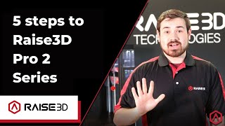 5 quick start steps for your Pro2 Series 3D printer Raise3D Quick Tech Tip [upl. by Seth]