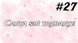 🎤CANTA SIN TRABARTE 🎤27 cantasintrabarte [upl. by Anahpets]