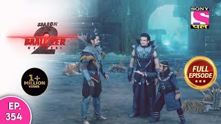 Baalveer Returns  Full Episode  Episode 354  12th August 2021 [upl. by Ebneter422]