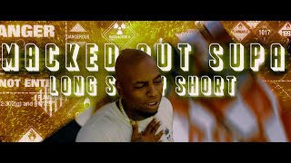 Macked Out Supa  Long Story Short Official Music Video [upl. by Trinette]