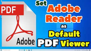 How To Set Adobe Reader as Default Pdf Viewer in Any Windows PC or Laptop [upl. by Nivrem]