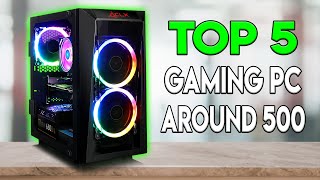 Top 5 Best PreBuilt Gaming PCs Around 500 2020 [upl. by Aisad]