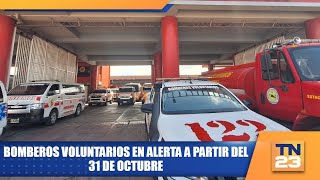 Bomberos Voluntarios en alerta a partir del 31 de octubre [upl. by Sitoiganap182]