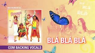 Instrumental c BACKING VOCALS Blá Blá Blá  Rouge [upl. by Gary437]