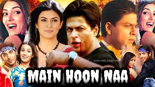 Main Hoon Na Full Movie  ShahRukh Khan  Sushmita Sen amp Amrita Rao Facts and story explain [upl. by Aiak598]