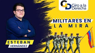 Próximo paso CORROMPER a los MILITARES de Colombia  GD  EP 323  Esteban Hernández  PARTE 1 [upl. by Wyatt319]