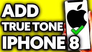 How To Add True Tone in iPhone 8 Plus 2024 [upl. by Ardni]