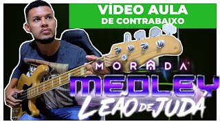 MEDLEY LEÃO DE JUDA  MORADA  VÍDEO AULA  JM7 BASS  MoradaOficial [upl. by Gadmon147]