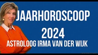 ASTROLOGIE JAARHOROSCOOP 2024 VOOR ALLE STERRENBEELDEN DOOR ASTROLOOG IRMA VAN DER WIJK [upl. by Tsan642]