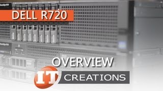 Dell PowerEdge R720 Server Overview  IT Creations Inc [upl. by Yelad]