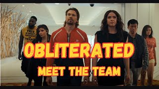 Obliterated Edit Alternate Trailer  Meet The Team [upl. by Adlesirc]