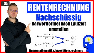 Nachschüssige Rente nach n umstellen  Barwertformel nach Laufzeit umformen [upl. by Nosrettap]