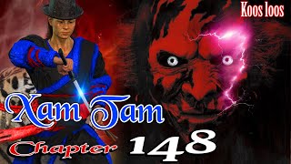 Xam Tam chapter148 12292023 [upl. by Edahc]